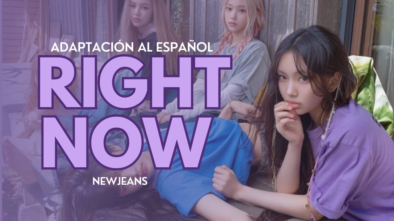 NewJeans - Right Now | Adaptación para cover en español