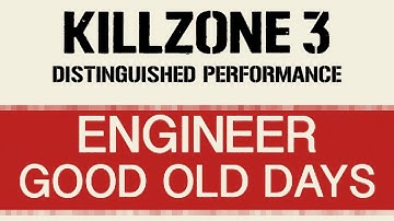 Killzone 3 ‣ Good old days with the Engineer ‣ Distinguished Performance