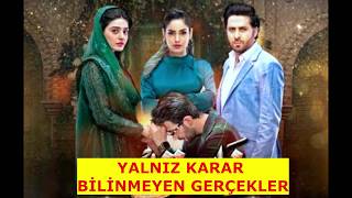 Yalniz Karar (Fasiq) Paki̇stan Di̇zi̇si̇ Hakkinda Muhtemelen Duymadiğiniz Şok Edi̇ci̇ Gerçekler😱🔥