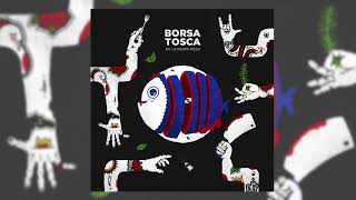 Video thumbnail of "Borsa Tosca - Nuestro Juego"