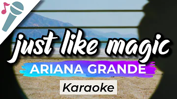 Ariana Grande - just like magic - Karaoke Instrumental (Acoustic)
