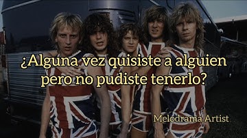 Def Leppard - Have you ever needed someone so bad (traducida al español)