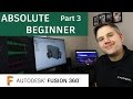 Fusion 360 Tutorial for Absolute Beginners— Part 3