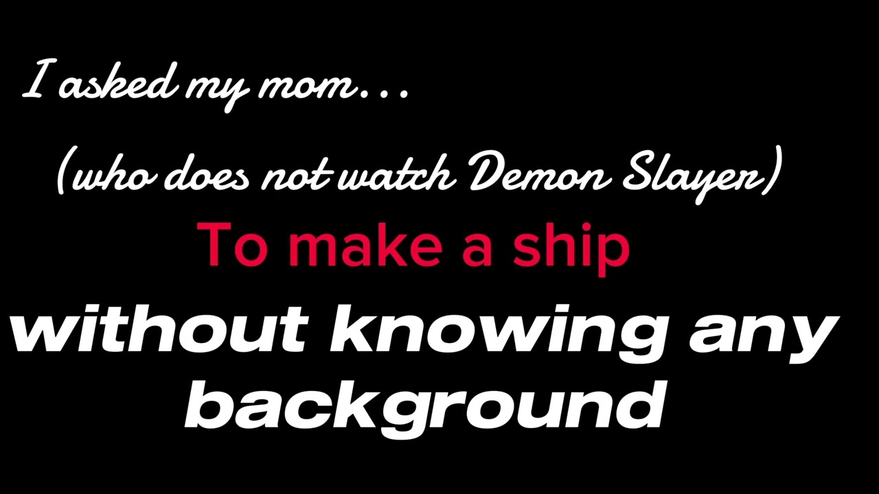 I asked my mom to make a demon slayer ship 🫢😭