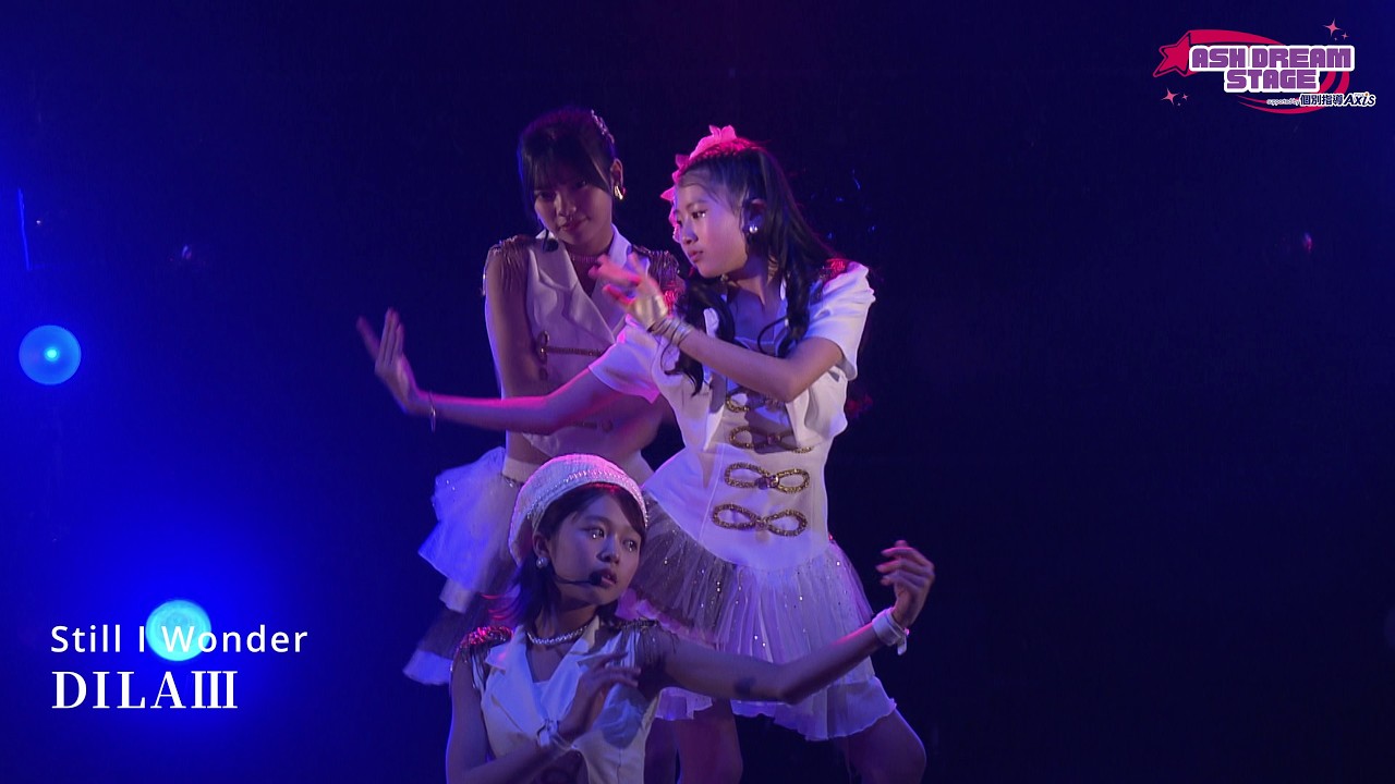 Still I Wonder / DILAⅢ 2月23日(祝)ASH DREAM STAGE LIVE動画