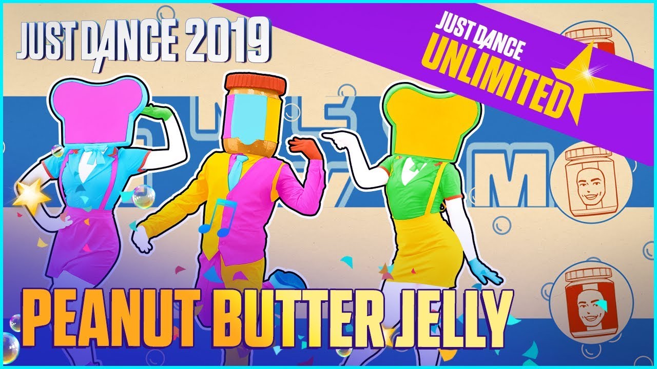 Just Dance Unlimited Peanut Butter Jelly By Galantis Official