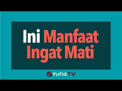 ini-manfaat-ingat-mati---poster-dakwah-yufid-tv