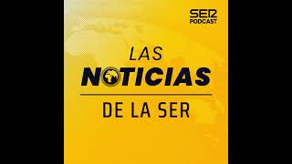 Las noticias de la SER, 11:00 (25/04/2026)
