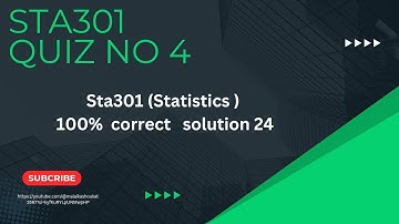 @Sta 301 # statistics # quiz no 4# 100% correct #verified answers
