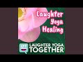 Laughter yoga healing