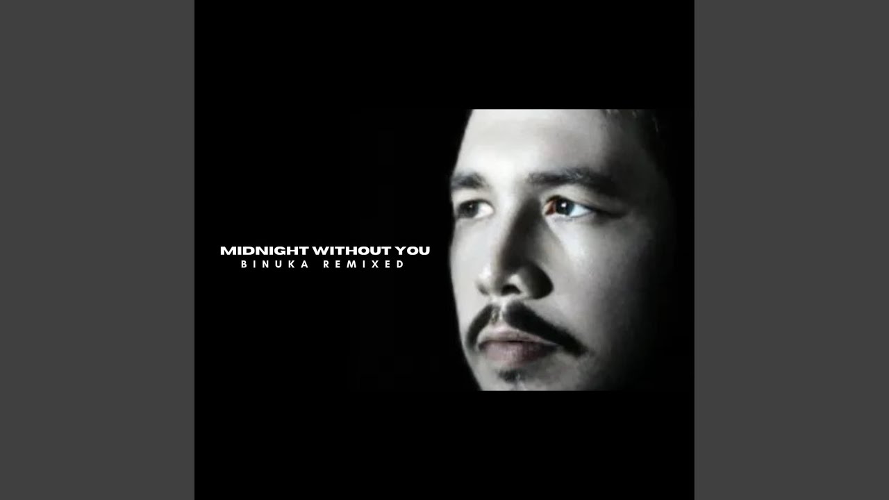 Watch Midnight Without You on YouTube Watch Midnight Without You on YouTube