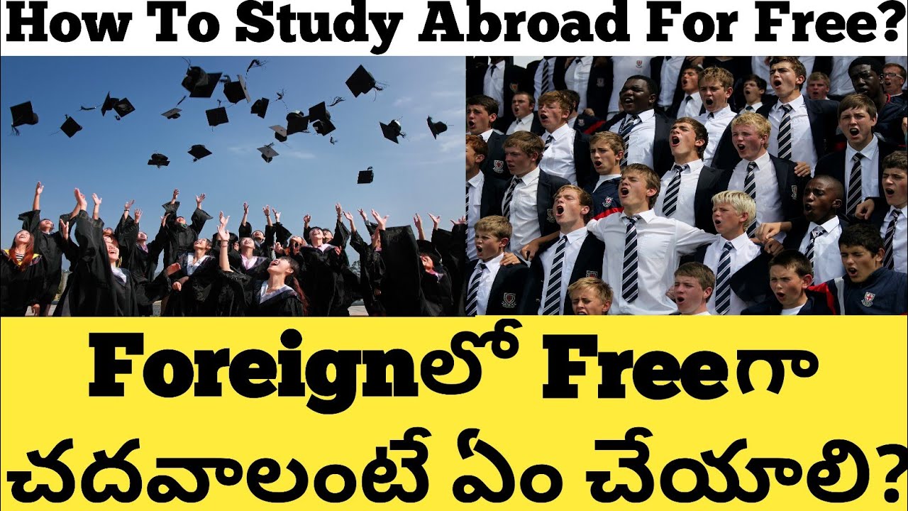 How To Study Abroad For Free Telugu | Scholarships | Living Expenses