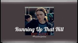 Running Up That Hill~ Kate Bush {edit audio}