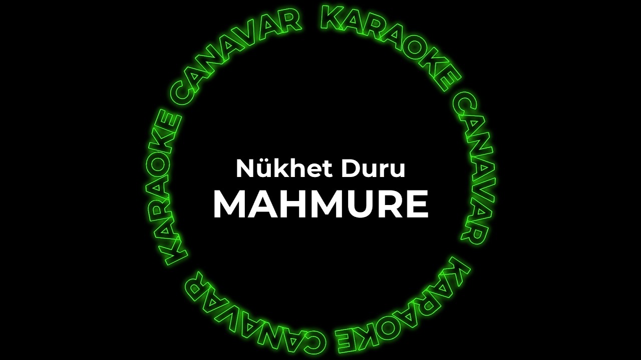 Mahmure – Nükhet Duru karaoke videosu