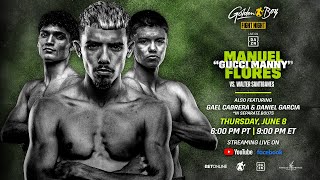 GOLDEN BOY FIGHT NIGHT: MANUEL &quot;GUCCI&quot; FLORES VS. WALTER SANTIBANES