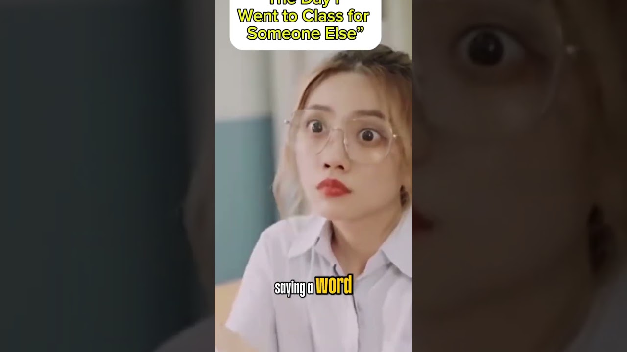 The Day I Went to Class for Someone Else”KDramaVibes