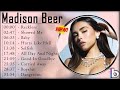 Top 10 popular songs of madison beer  madison beer  2023  madison beer full album