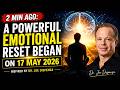 2 MIN AGO: A Powerful Emotional Reset Began on 17 MAY 2026 Inspired by Dr. Joe Dispenza