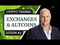 Crypto Trading | Lesson #2 - Exchanges & Altcoins | Free Course (2020)