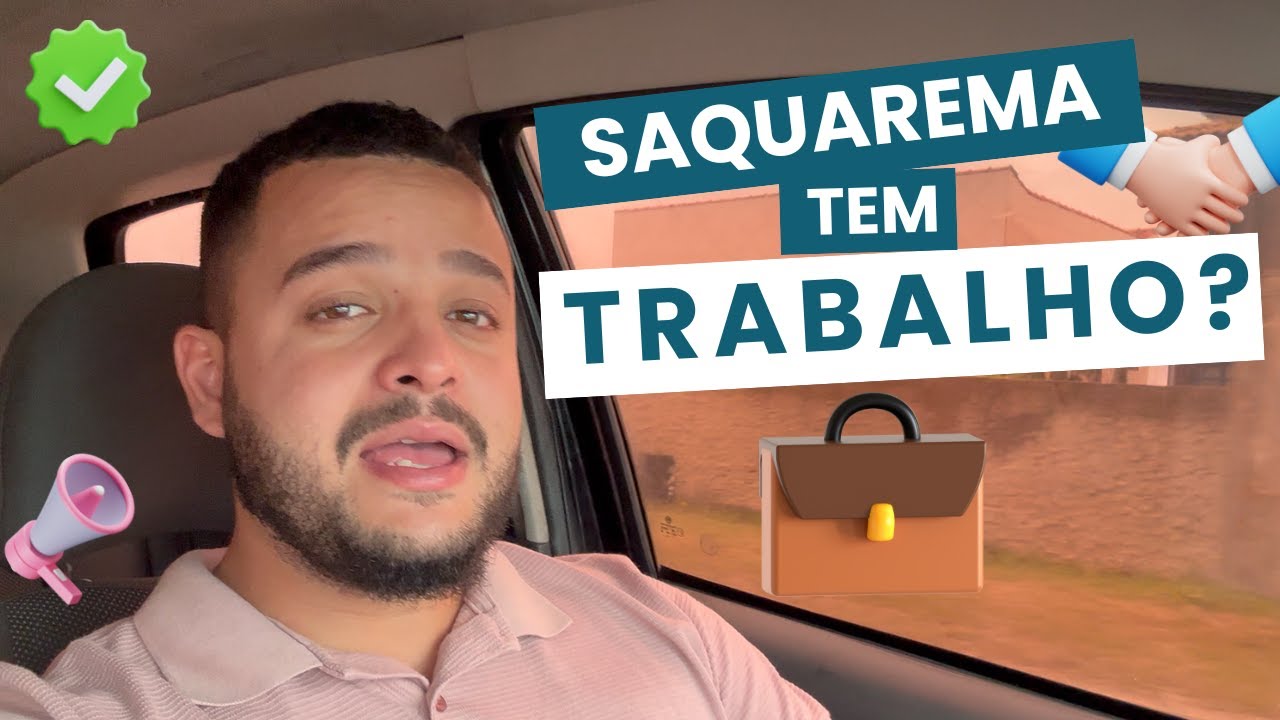 SAQUAREMA TEM TRABALHO? DEMORA PRA CONSEGUIR EMPREGO? COMO CONSEGUIR EMPREGO EM SAQUAREMA?