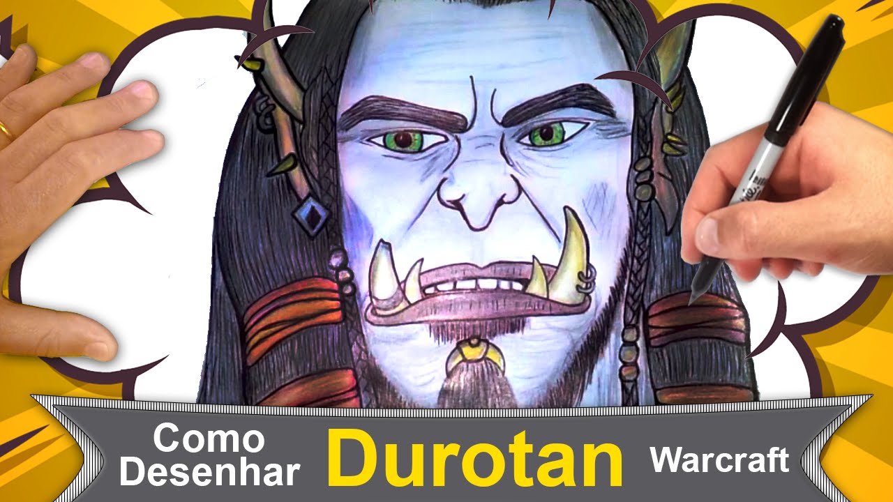 Como Desenhar Warcraft Durotan Orc