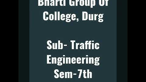 LECTURE-4 | TRAFFIC ENGINEERING | BY;- MISS:- APURVA BAJPAI