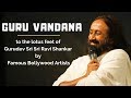 Guru purnima 2021  guru vandana by famous bollywood artists  gurudev sri sri ravi shankar