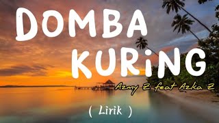 Domba Kuring ( lirik ) - Azmy Z feat Azka Z || Lagu terbaru