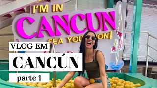 #CANCUN - VLOG PARTE 01 - DICAS ANTES DE VIAJAR PARA CANCÚN
