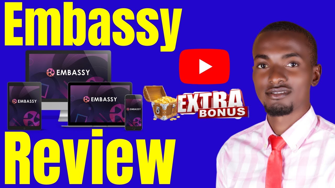 Embassy Review - ⛔WATCH THIS ⛔ BEFORE YOU BUY EMBASSY🎁HUGE BONUS INSIDE🎁