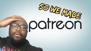 Finally made a Patreon