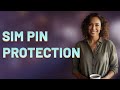 Can a SIM PIN Prevent Unauthorized Access to Your Mobile Number? π