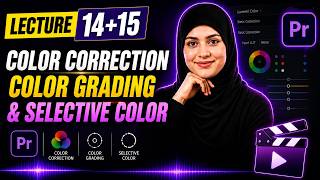 Premiere Pro Color Correction & Color Grading Tutorial 2026 | Selective Grading Urdu/Hindi