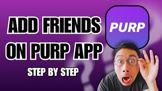2025 में Purp ऐप पर जल्दी से दोस्त कैसे जोड़ें (Purp डेटिंग ऐप त्वरित ट्यूटोरियल) screenshot 3