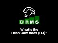 What is the Fresh Cow Index FCI