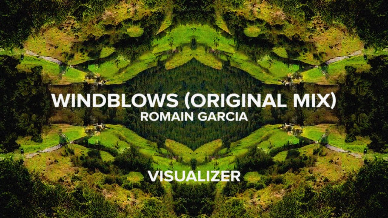 Windblows - Romain Garcia | Visualizer | Melodic House & Techno