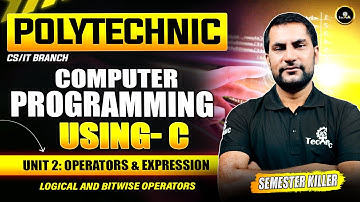 Logical and Bitwise Operators📚 | Computational way of thinking| Polytechnic 3rd Semester |#astechnic