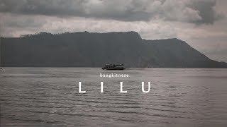 bangkitnese - lilu (Music Video)