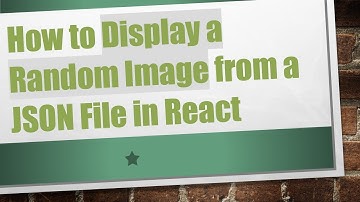 How to Display a Random Image from a JSON File in React