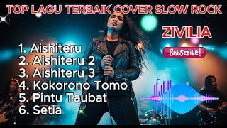 Download Lagu 6 Lagu ZIVILIA Cover Slow Rock Terbaik 🎶 Nostalgia Musik Pop Indonesia 2000-an MP3