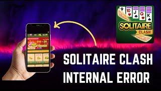 Solitaire Clash Not Working? Here’s How to Fix Internal Errors - 2025 screenshot 4