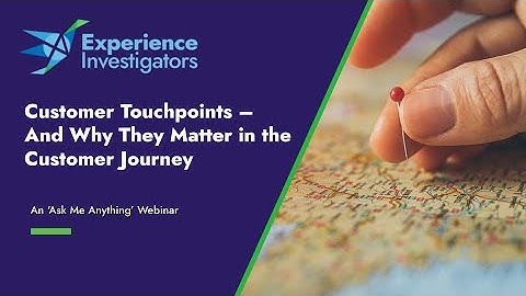 Customer Touchpoints – Why They Matter in the Customer Journey