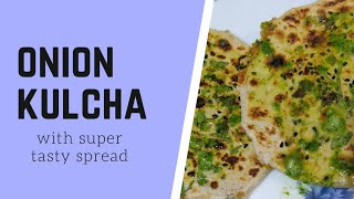 Onion kulcha with super tasty spread ????#Onion kulcha recipe