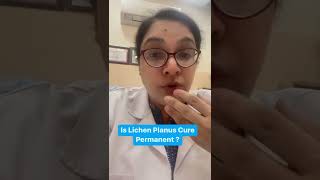 Is Lichen Planus cure permanent ? Dr Ashima Goel | Dermatologist in Punjab |Dr Ashima Goel