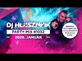 DJ Hlásznyik - Party-mix #1032 / Friss Club, House, Tech House Újdonságok, Remixek, MashUp-ok 2026 január.