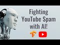 I Built a Spam Filter for YouTube (with TensorFlow & Python)