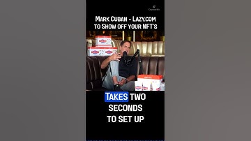 Mark Cuban - Lazy.com to Show off your NFT