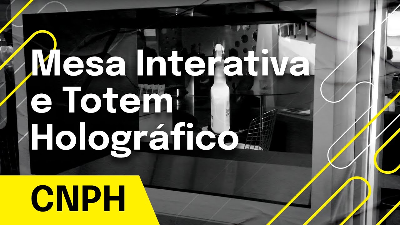 Mesa Interativa e Totem Holográfico - CNPH