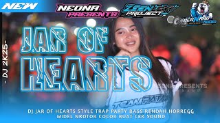 Dj Jar Of Hearts  Style Trap Party  Bass Horeg Rendah Midel Nrotok   Cocok Buat Cek Sound 