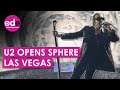 U2 Open $2 billion Las Vegas Sphere with Stunning Spectacle